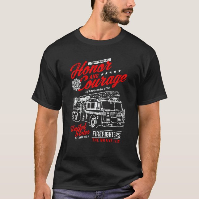 Camiseta Honor and Courage Firefighter Fire Dept Fire Truck (Anverso)