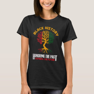 Camiseta Honoring Past Inspiring Future Black History Month
