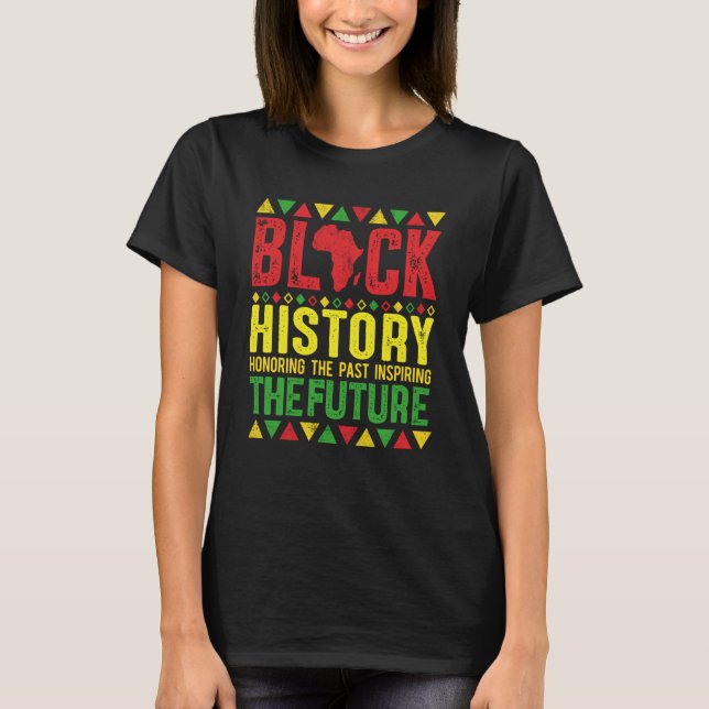 Camiseta Honoring Past Inspiring Future Black History Month (Anverso)