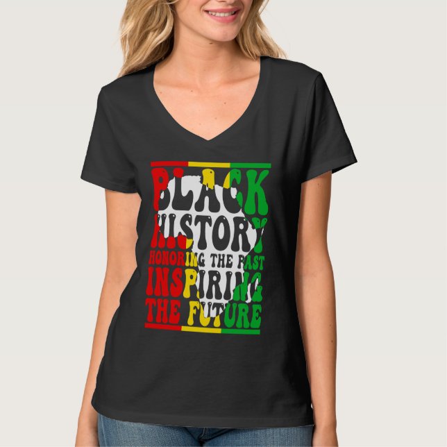 Camiseta Honoring Past Inspiring Future I Am Black History  (Anverso)