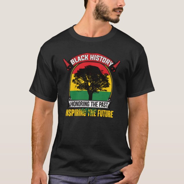 Camiseta Honoring The Past Inspiring The Future Black Histo (Anverso)