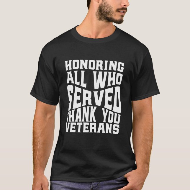 Camiseta Honrando a todos los que sirvieron |Gracias Día De (Anverso)