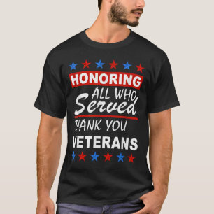 Camiseta Honrando a todos los que sirvieron, gracias Día de