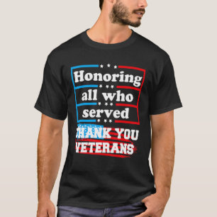Camiseta Honrando A Todos Los Que Sirvieron Gracias Veteran