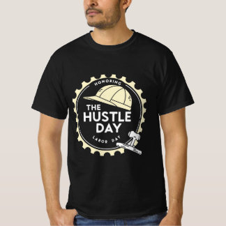 Camiseta Honrando el jaleo en el Día del Trabajo