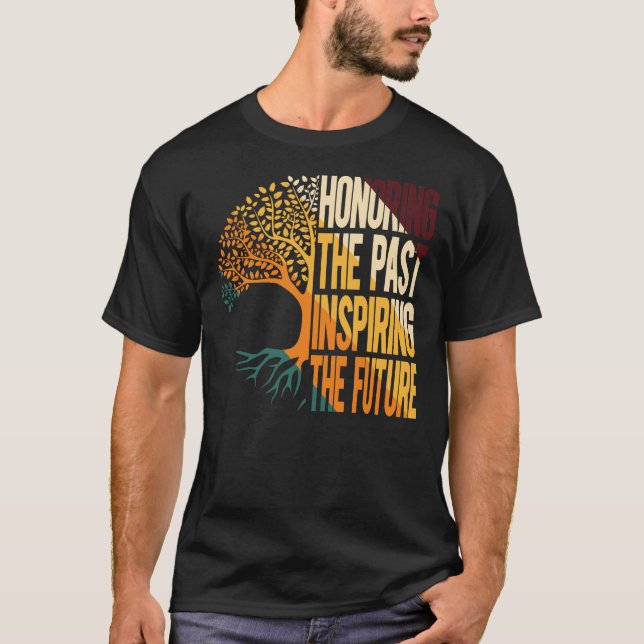 Camiseta Honrando el Pasado Inspirando el Futuro (Anverso)