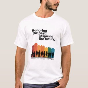 Camiseta Honrando el Pasado Inspirando el Futuro