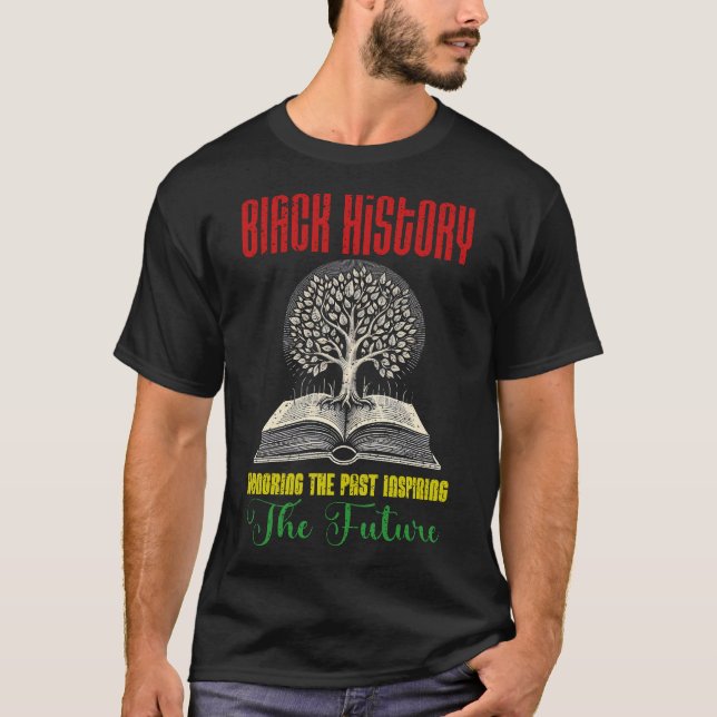 Camiseta Honrar el pasado inspirador futuro mes de la histo (Anverso)