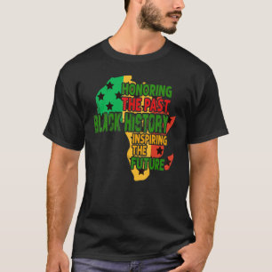 Camiseta Honrar La Historia Negra Pasada Inspirando Al Futu