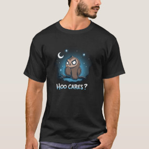 Camiseta Hoo Cares Impasividad Owls Forest Night Hoot Owl