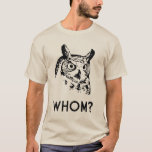 Camiseta Hoo Who Who Grammar Owl<br><div class="desc">El búho lo sabría.  Gran regalo o camiseta para pegatinas gramaticales.</div>