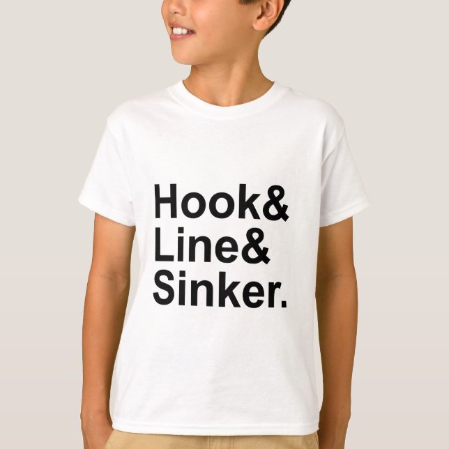Camiseta Hook Line Sinker | Términos de Pesca, Jugando a un (Anverso)
