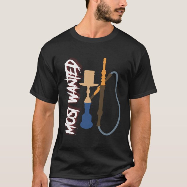 Camiseta Hookah Most Wanted Shisha  Idea For Men Shisha Is  (Anverso)