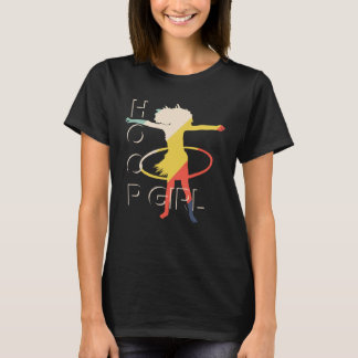 Camiseta Hoop Girl Hoop Dancer Hooping Hoop Hula