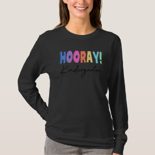 Camiseta Hooray Kindergarten Elemental Teacher Educator Co