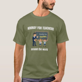 Camiseta Hooray para profesores de todo el mundo