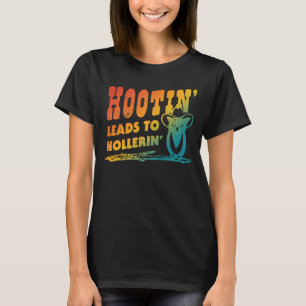 Camiseta Hootin' Lleva A Hollerin'