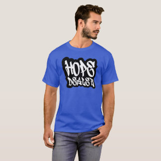 Camiseta "Hope Dealer"