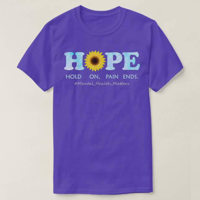 Camiseta HOPE Hold On Pain Ends  Depression Mental Health A (Diseño del anverso)