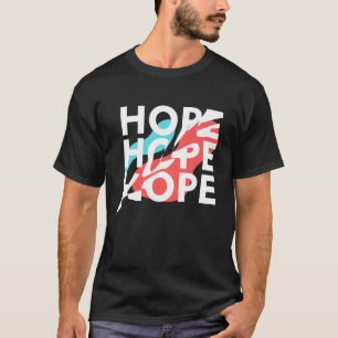 Camiseta Hope Hope Hope - Simple Camiseta Estética