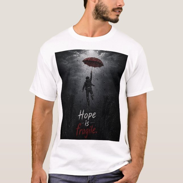 Camiseta “Hope Is Fragile: Holding On While Everything Fall (Anverso)