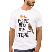 Camiseta Hope Lifts My Steps
