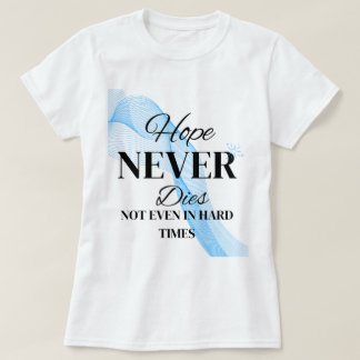 Camiseta Hope Never Dies 