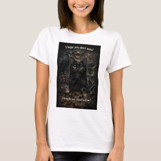 Camiseta Hope you don't mind I brought friends?