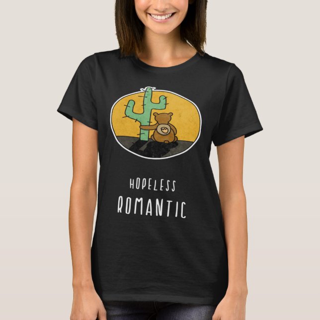 Camiseta Hopeless Romantic Bear Loves Cactus (Anverso)