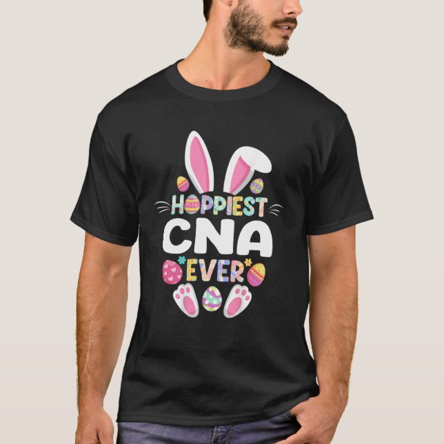 Camiseta Hoppiest CNA Ever Easter  Nurse Bunny Easter Day (Anverso)