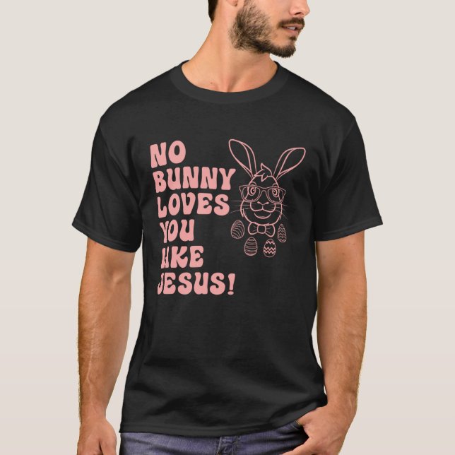 Camiseta Hoppy Easter Group Eggs No Bunny Love You like Jes (Anverso)
