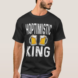 Camiseta Hoptimista King Funny Beer Lover Drinker Home Bre