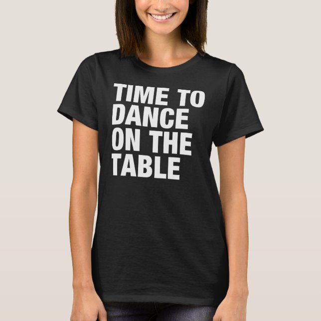 Camiseta Hora de bailar en la tabla (Anverso)
