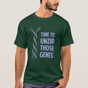 Camiseta Hora de desabrochar esos genes genéticos