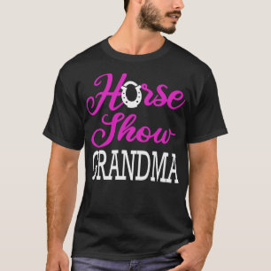 Camiseta Horario Show Abuela Funny Horse Rider Regalo W