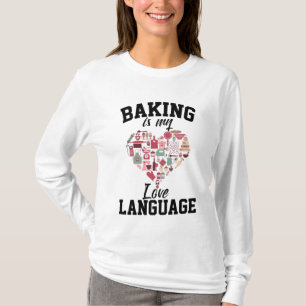 Camiseta Hornear es mi lenguaje del amor - Panadero diverti