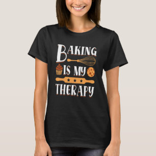 Camiseta Hornear es mi terapia Cita de hornear Panadero Gal