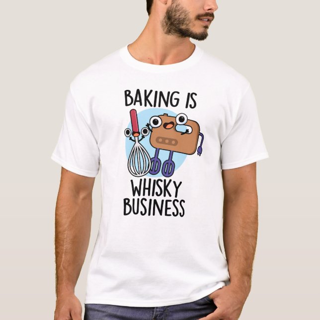 Camiseta Hornear es un negocio muy arriesgado Pun divertido (Anverso)