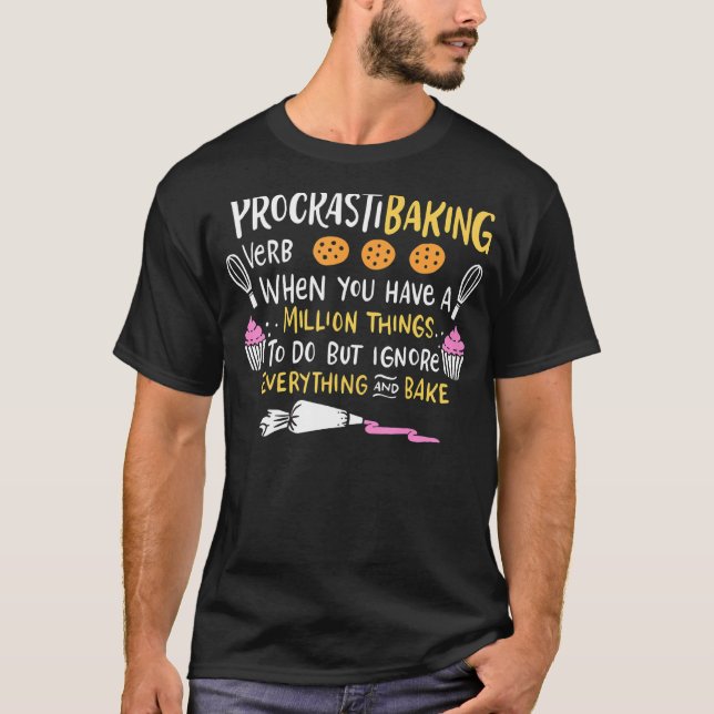 Camiseta Hornear Procrastibao Decorador de tartas Baker (Anverso)