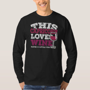 Camiseta Horoscope Zodiac Rótulo Capricorn Ama el Vino