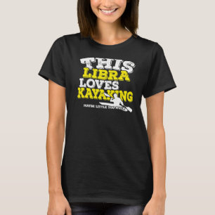 Camiseta Horoscope Zodiac Rótulo Libra ama el kayak