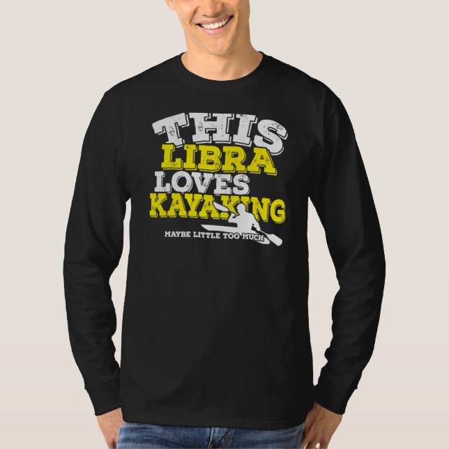 Camiseta Horoscope Zodiac Rótulo Libra ama el kayak (Anverso)