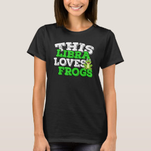 Camiseta Horoscope Zodiac Rótulo Libra ama las ranas