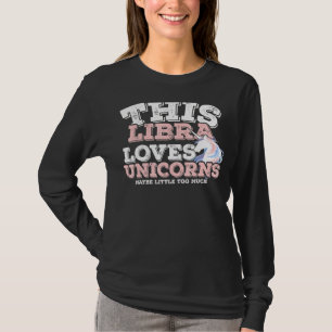 Camiseta Horoscope Zodiac Rótulo Libra ama Unicornios