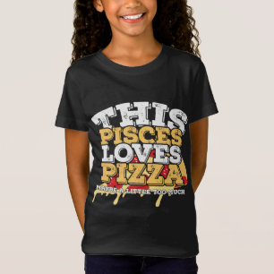 Camiseta Horoscope Zodiac Rótulo Pisces Ama Pizza