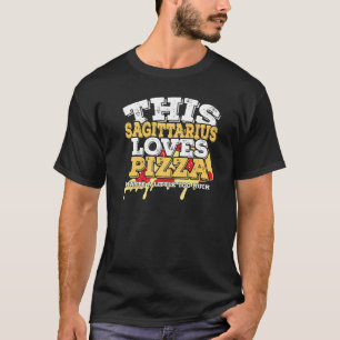 Camiseta Horoscope Zodiac Rótulo Sagittarius Ama Pizza