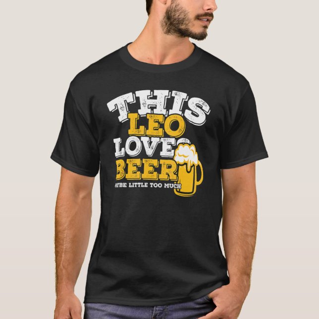 Camiseta Horoscopio Leo Zodiac Rótulo ama a la cerveza (Anverso)