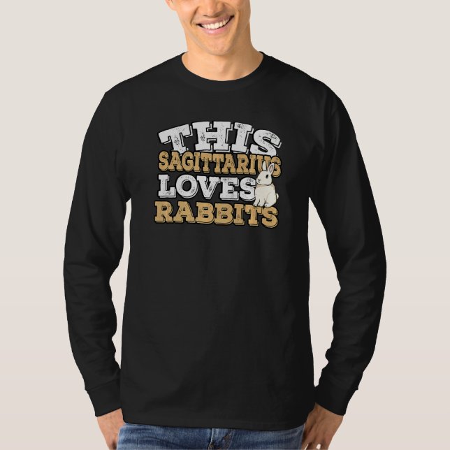 Camiseta Horoscopio Rótulo Zodiaco Sagittarius Ama Conejos (Anverso)