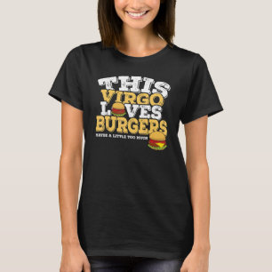 Camiseta Horoscopio Rótulo Zodiaco Virgo ama a las hamburgu