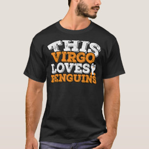 Camiseta Horoscopio Rótulo Zodiaco Virgo ama a los pingüino